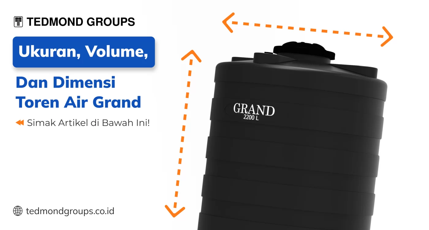 Ukuran, Volume, dan Dimensi Toren Air Grand
