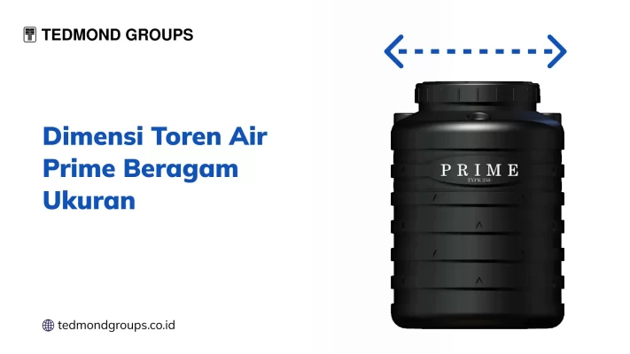 Dimensi Toren Air Prime Beragam Ukuran