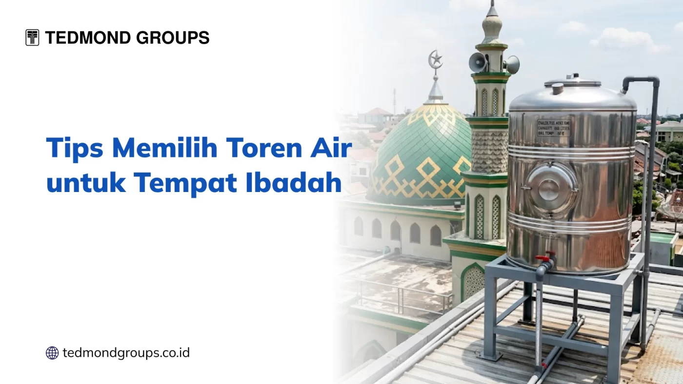 Tips Memilih Toren Air untuk Tempat Ibadah