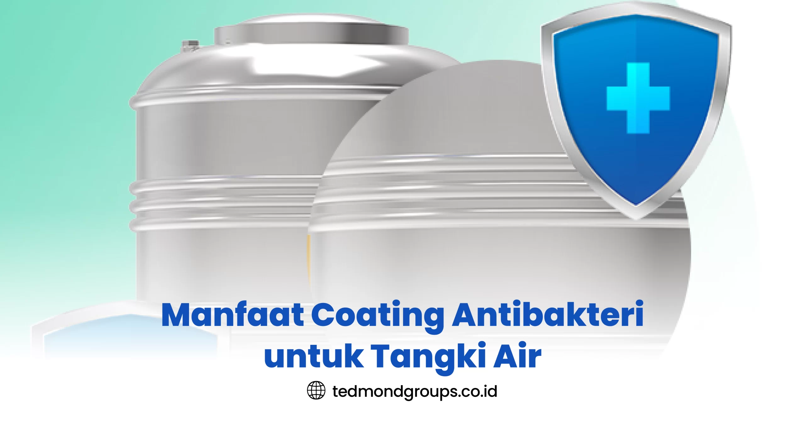 Manfaat Coating Antibakteri untuk Tangki Air