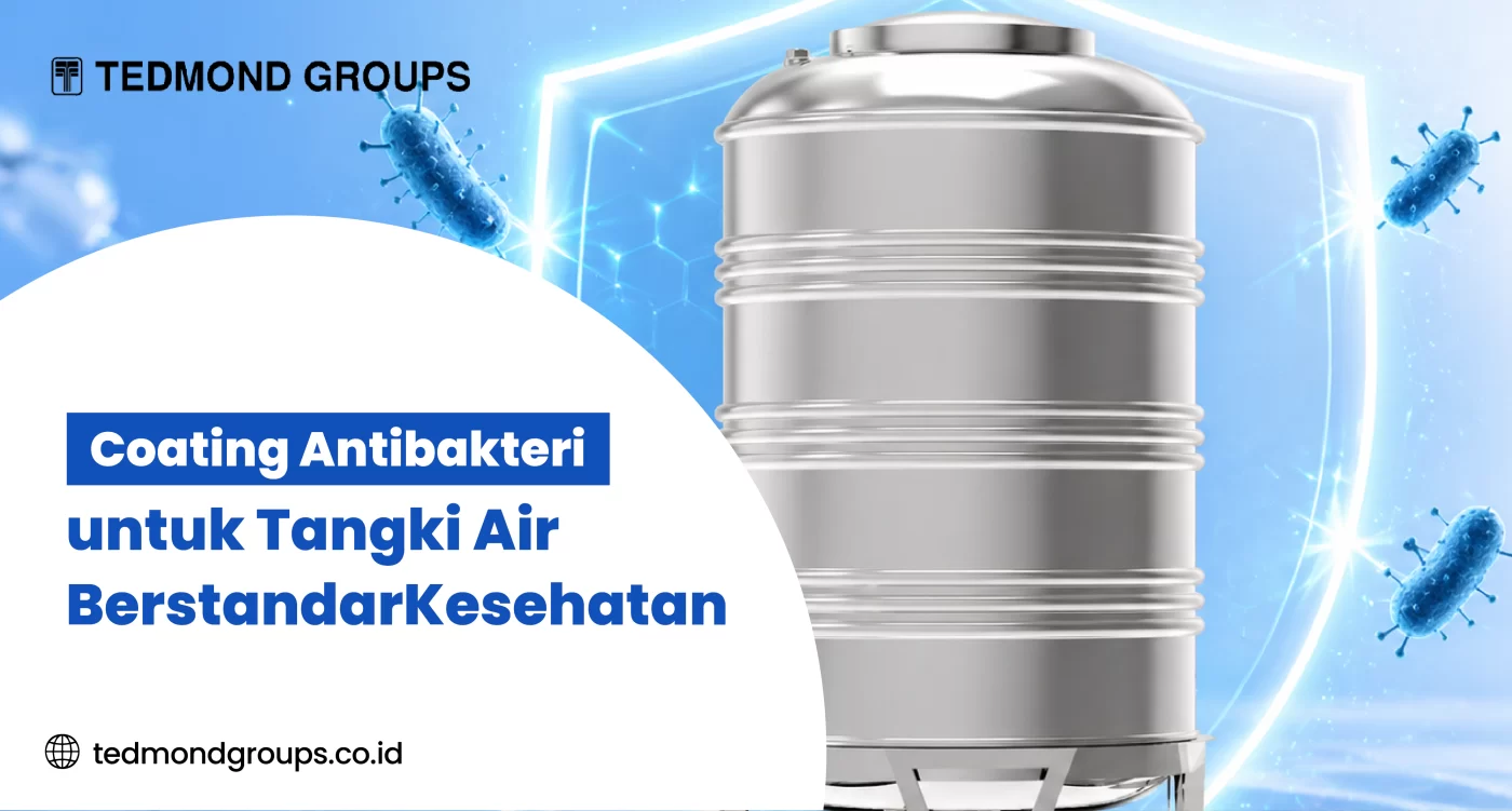 Coating Antibakteri untuk Tangki Air Berstandar Kesehatan