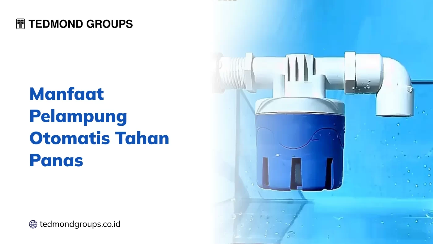 Manfaat Pelampung Otomatis Tahan Panas (2)