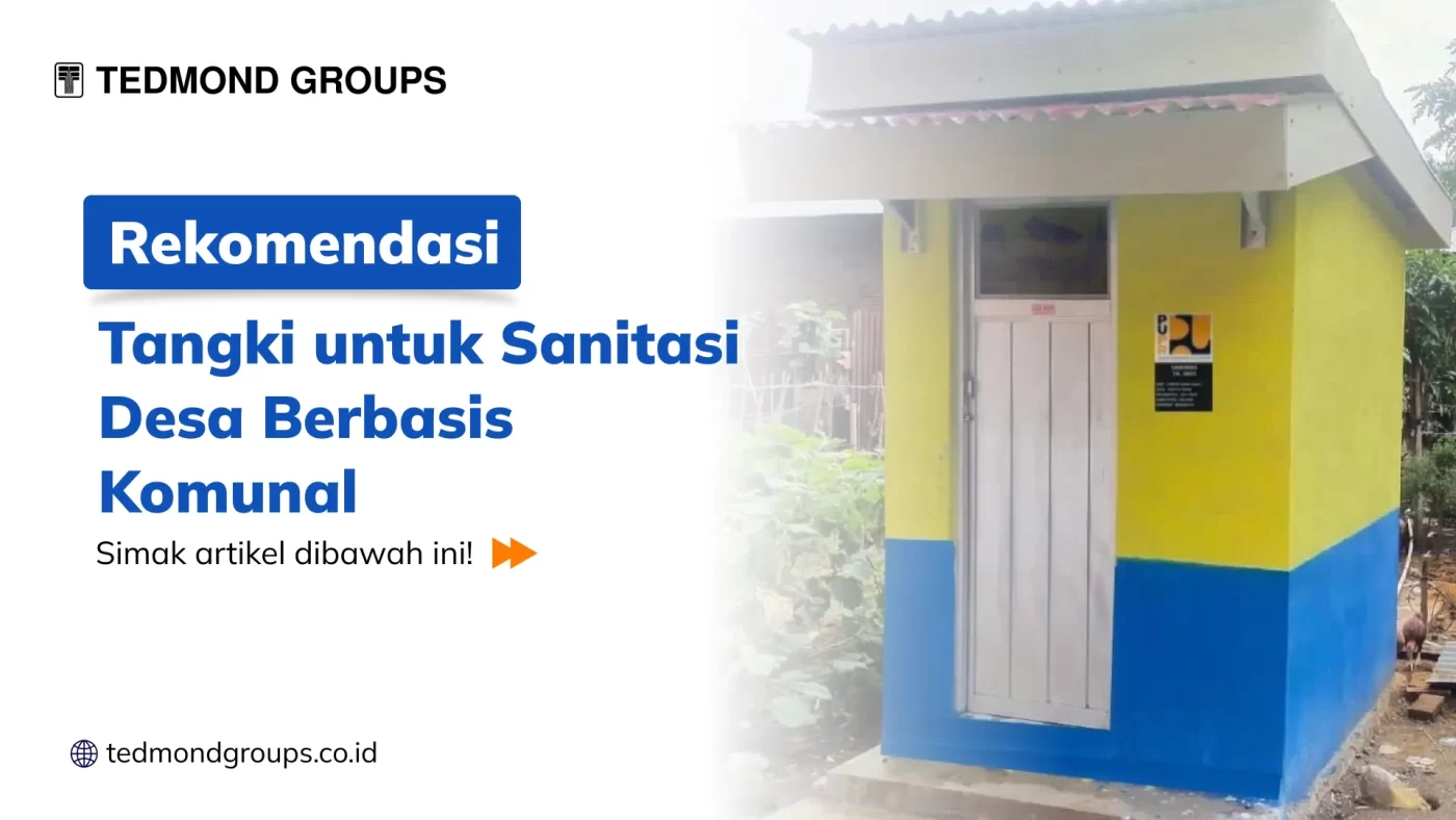 Rekomendasi Tangki untuk Sanitasi Desa Berbasis Komunal