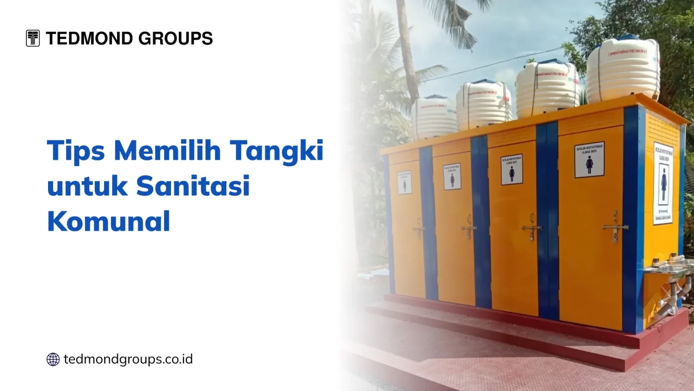 Tips Memilih Tangki untuk Sanitasi Komunal