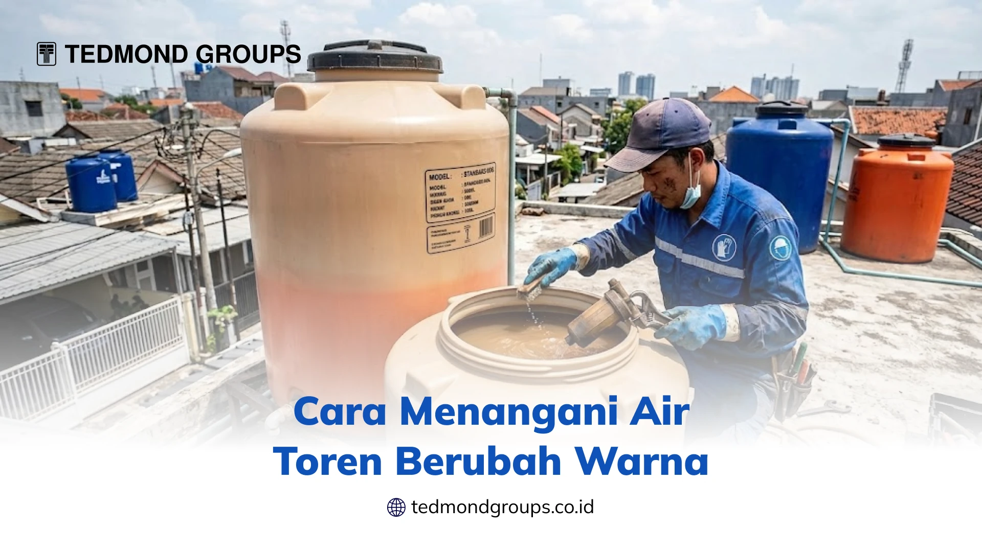 Cara Menangani Air Toren Berubah Warna
