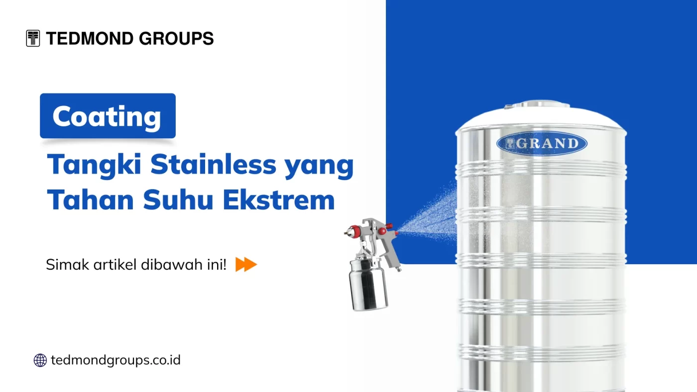 Coating Tangki Stainless yang Tahan Suhu Ekstrem