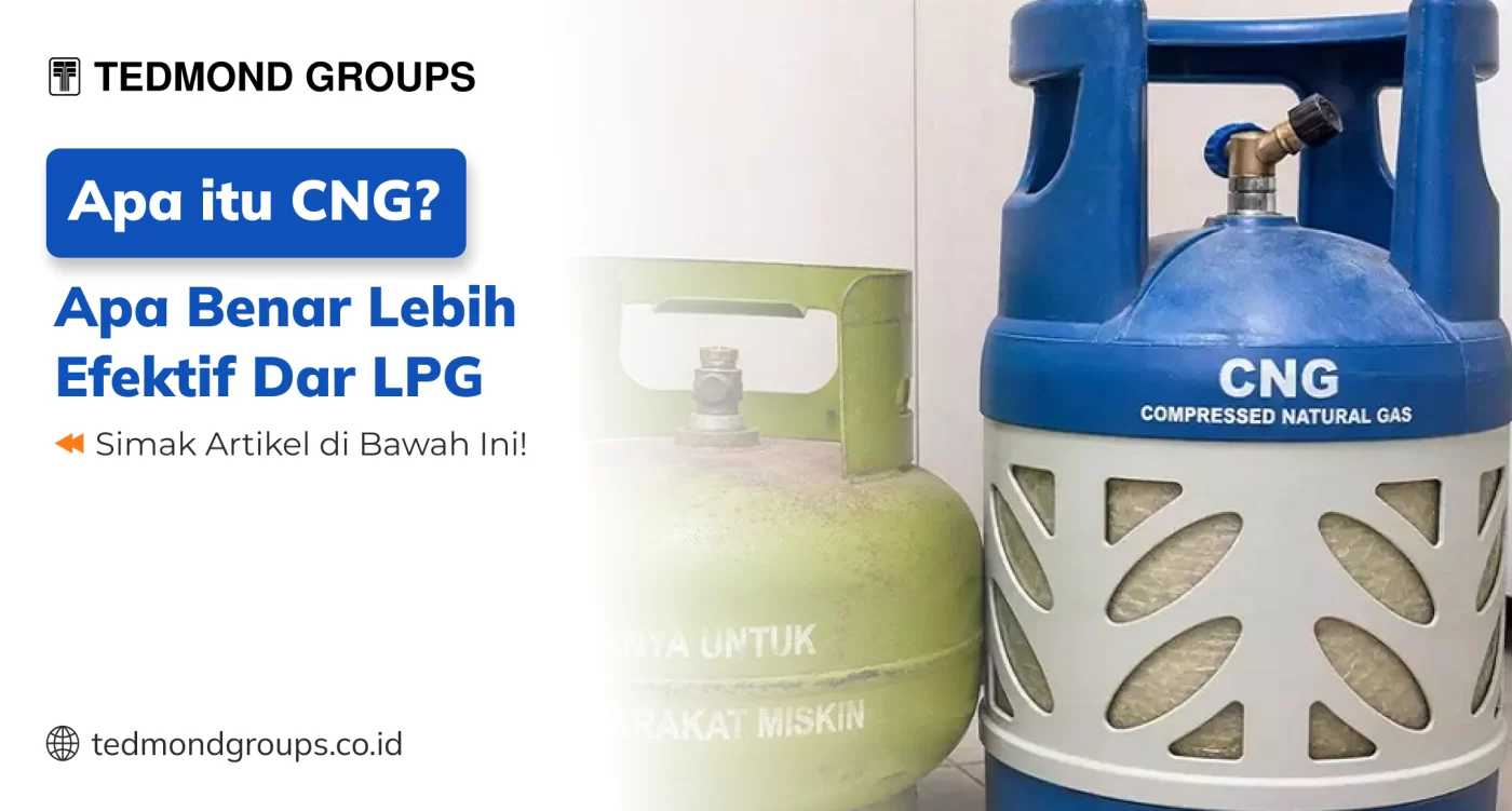 Apa Itu CNG Apa Benar Lebih Efektif dar LPG