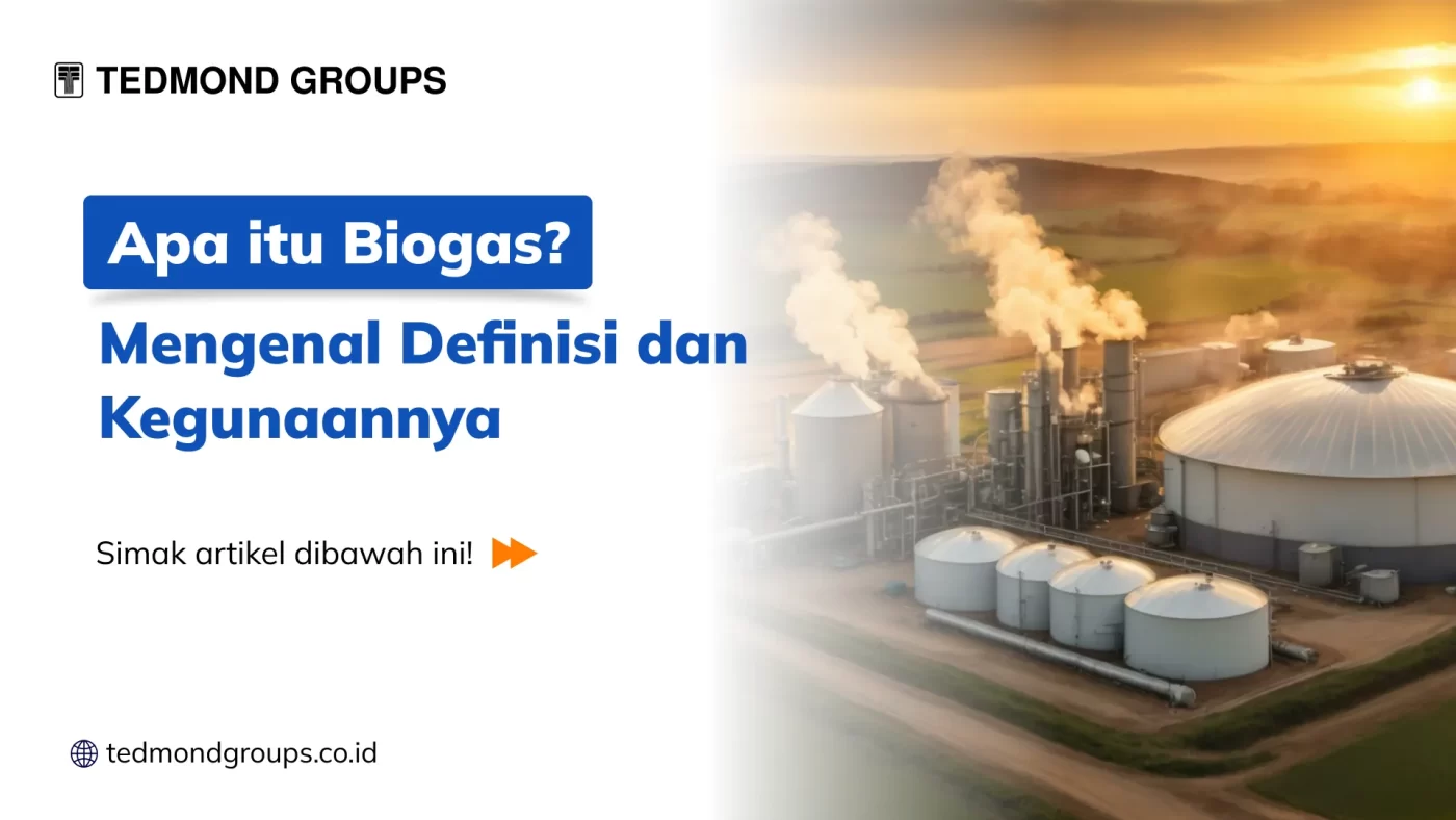 Apa Itu Biogas