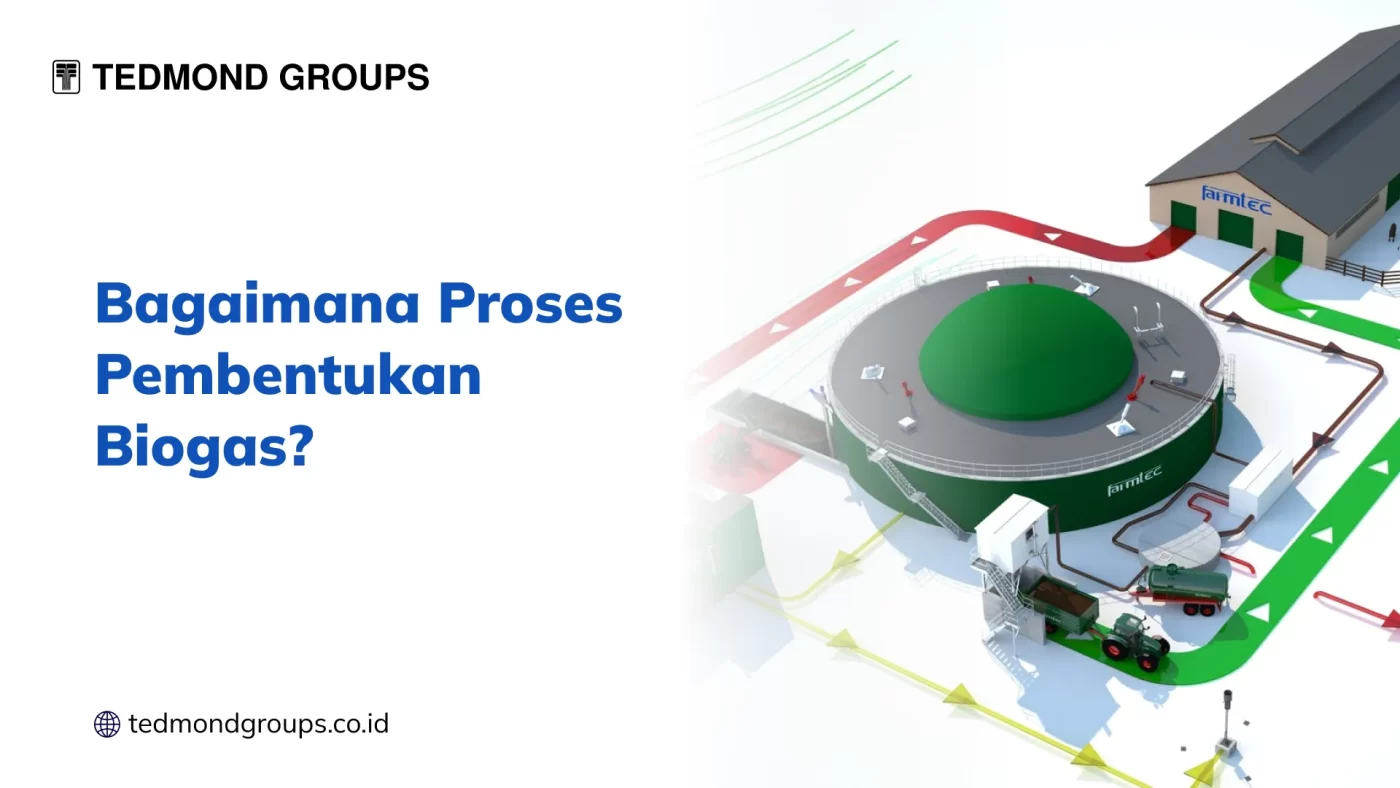 Bagaimana Proses Pembentukan Biogas