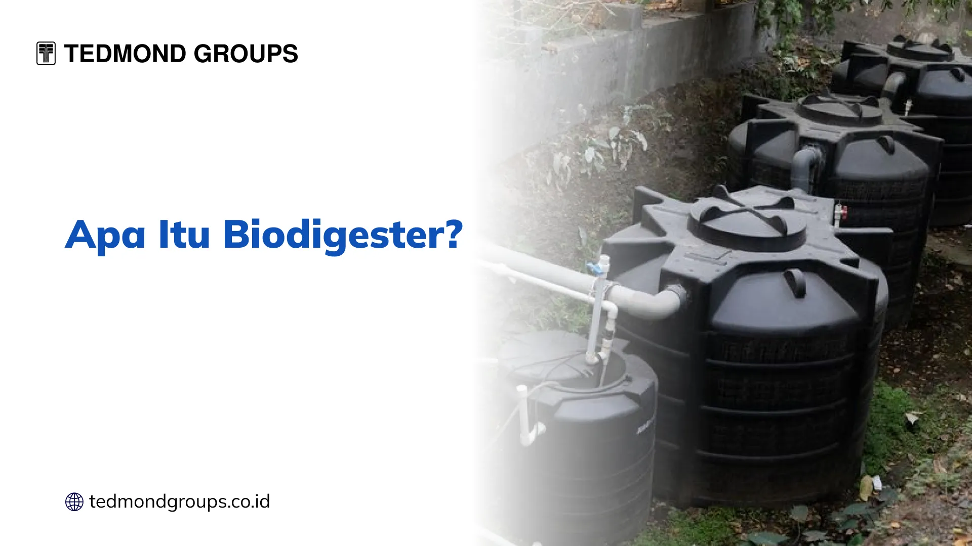 Apa itu biodigester?