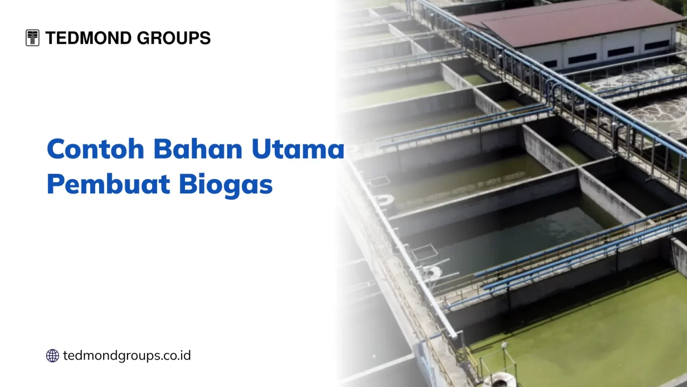 Contoh Bahan Utama Pembuat Biogas