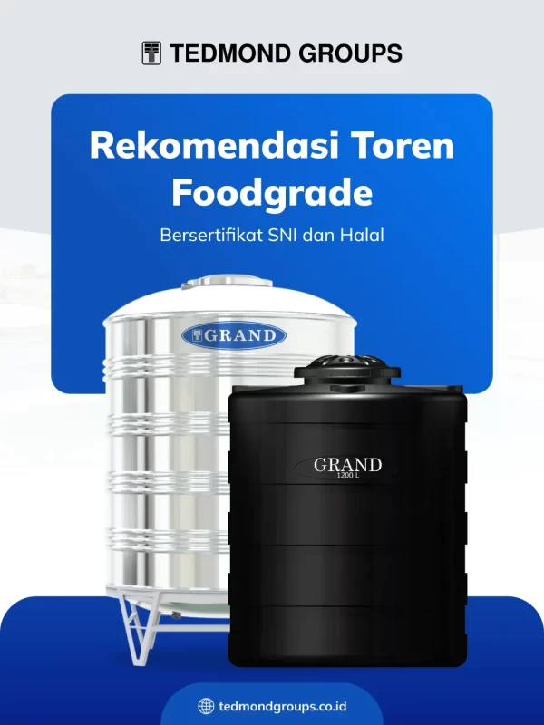 Rekomendasi Toren Foodgrade Bersertifikat SNI dan Halal Terbaik