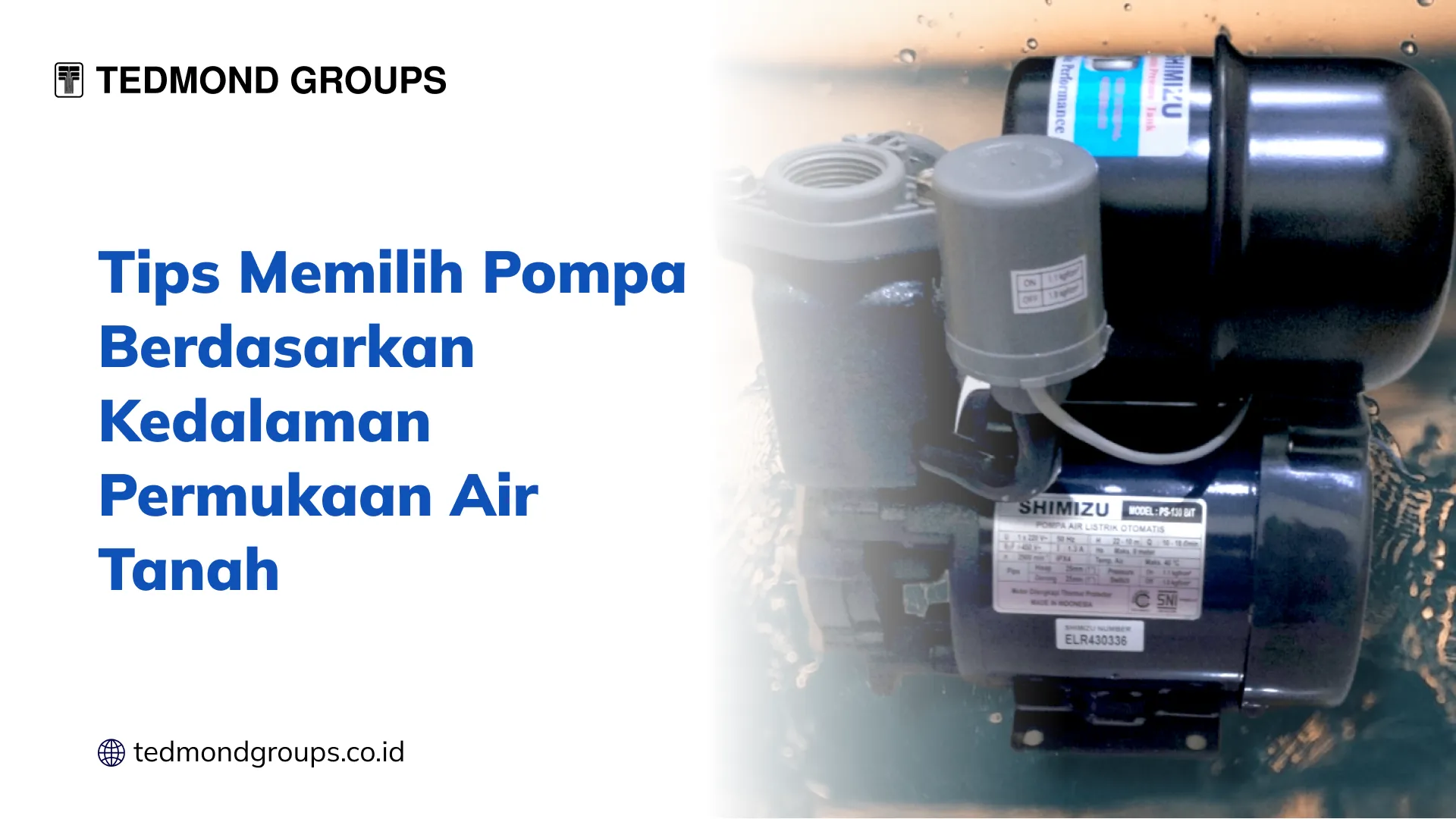 Tips Memilih Pompa Berdasarkan Kedalaman Permukaan Air Tanah