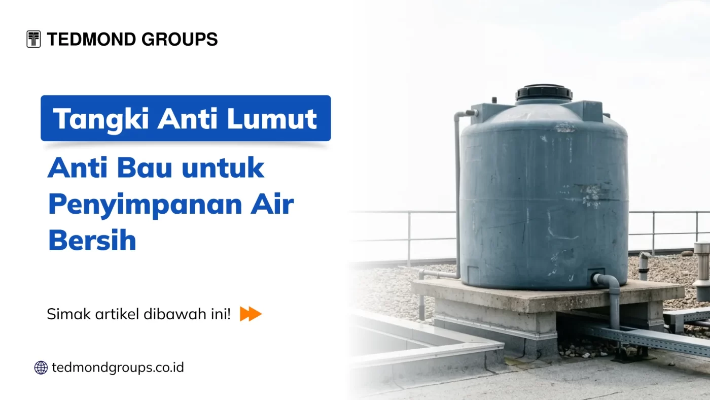 Tangki Anti Lumut dan Anti Bau untuk Penyimpanan Air Bersih