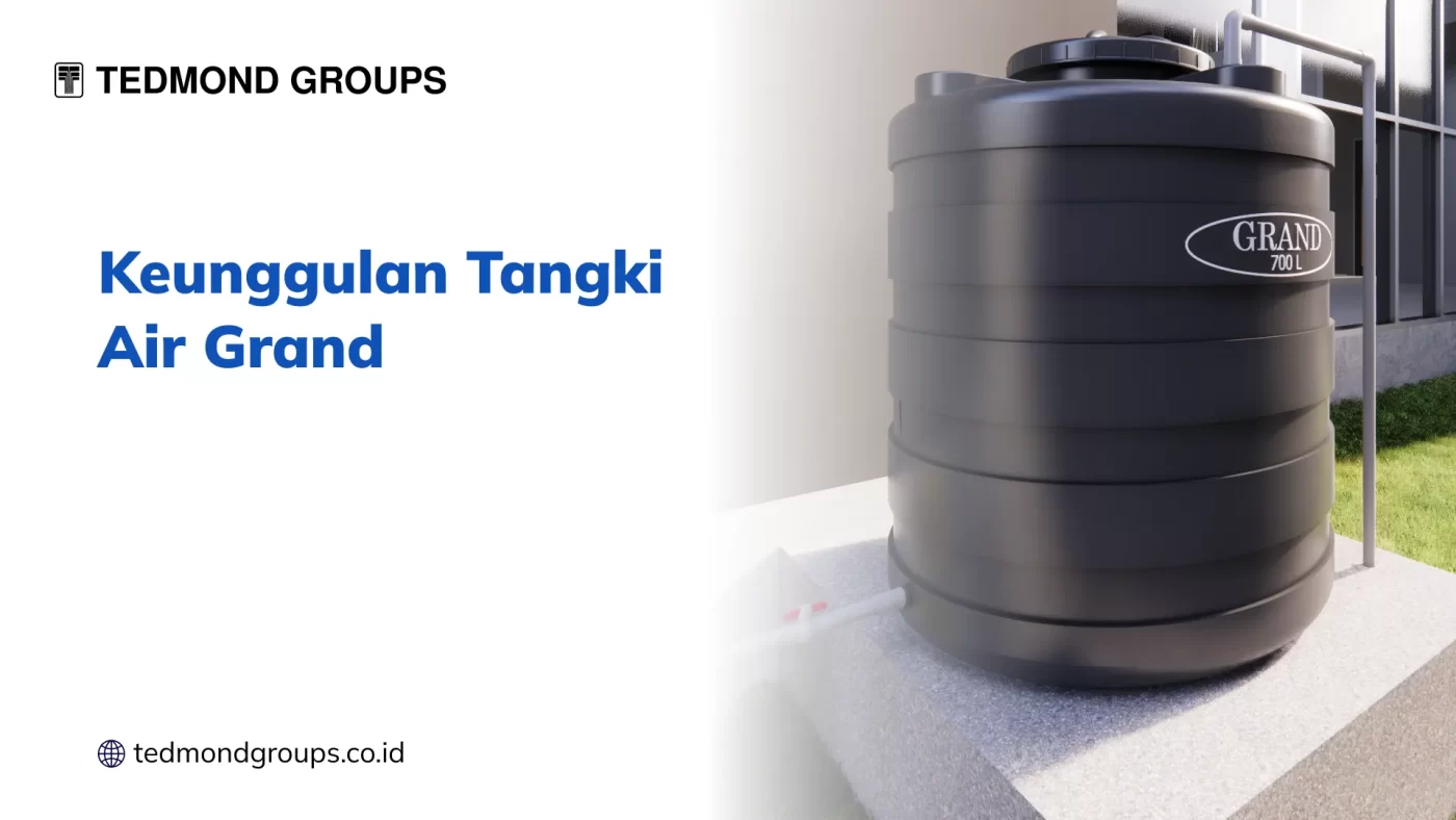 Keunggulan Tangki Anti Grand