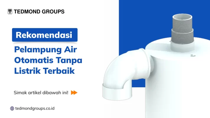 Rekomendasi Pelampung Air Otomatis Tanpa Listrik Terbaik