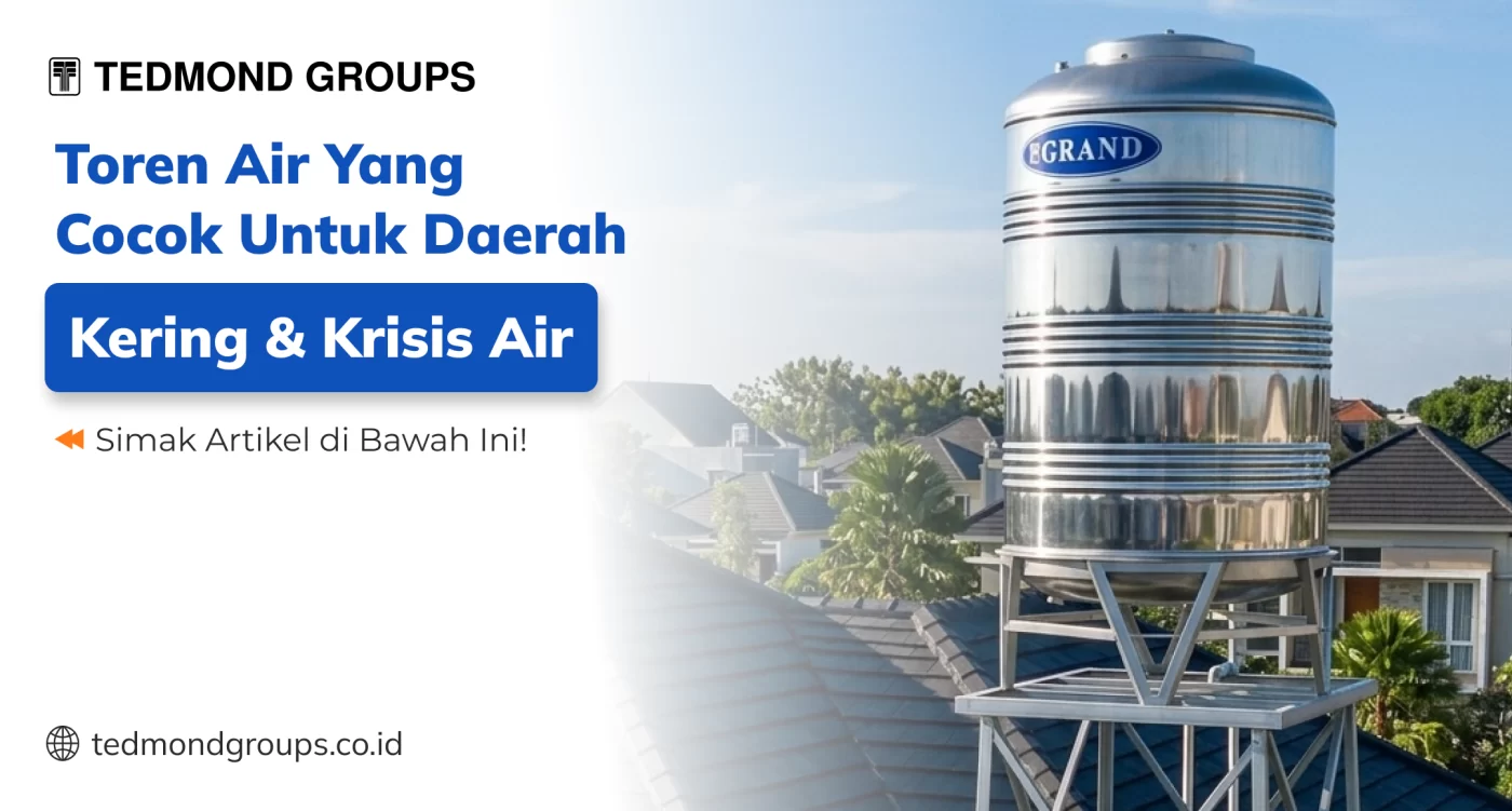 Toren Air yang Cocok untuk Daerah Kering dan Krisis Air