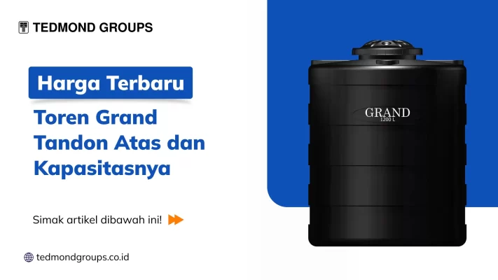 Harga Terbaru Toren Grand Tandon Atas dan Kapasitasnya