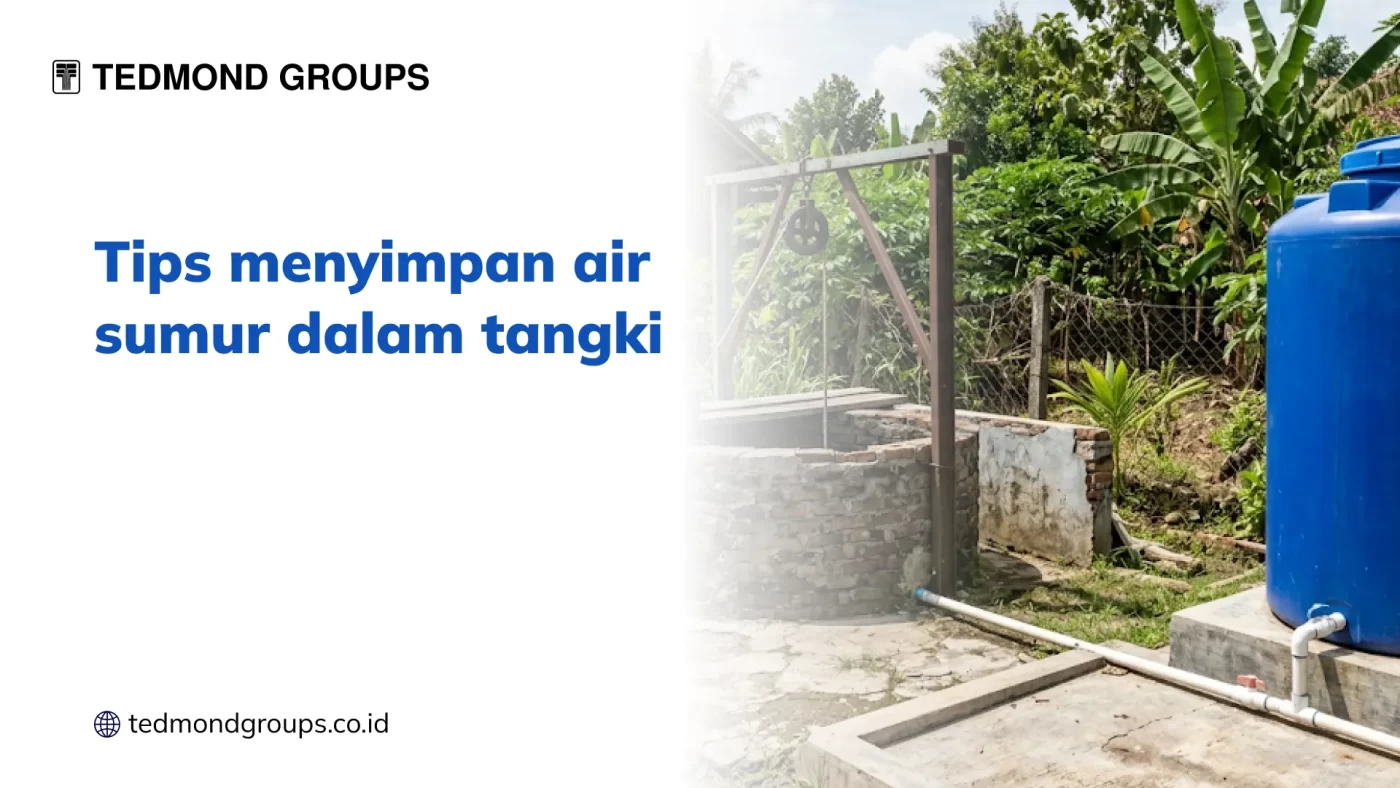 Tips menyimpan air sumur dalam tangki