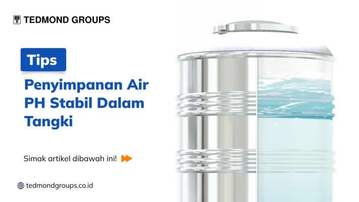 Tips Penyimpanan Air PH Stabil Dalam Tangki