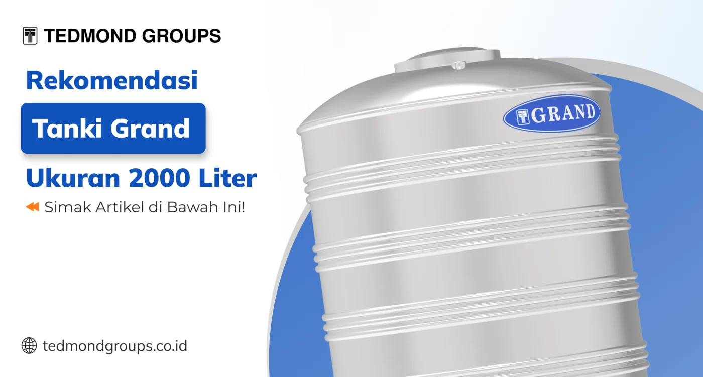 Rekomendasi Tanki Grand Ukuran 2000 Liter