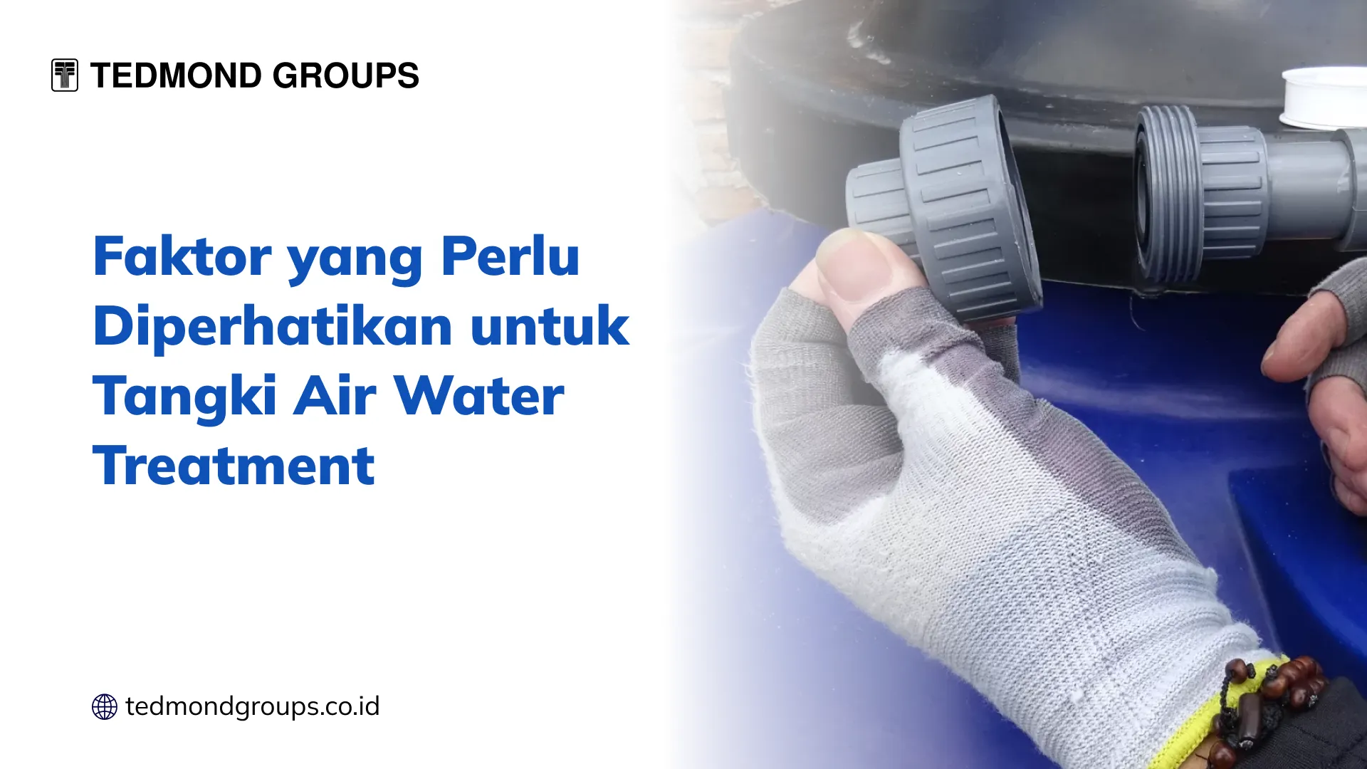 Faktor yang Perlu Diperhatikan untuk Tangki Air Water Treatment