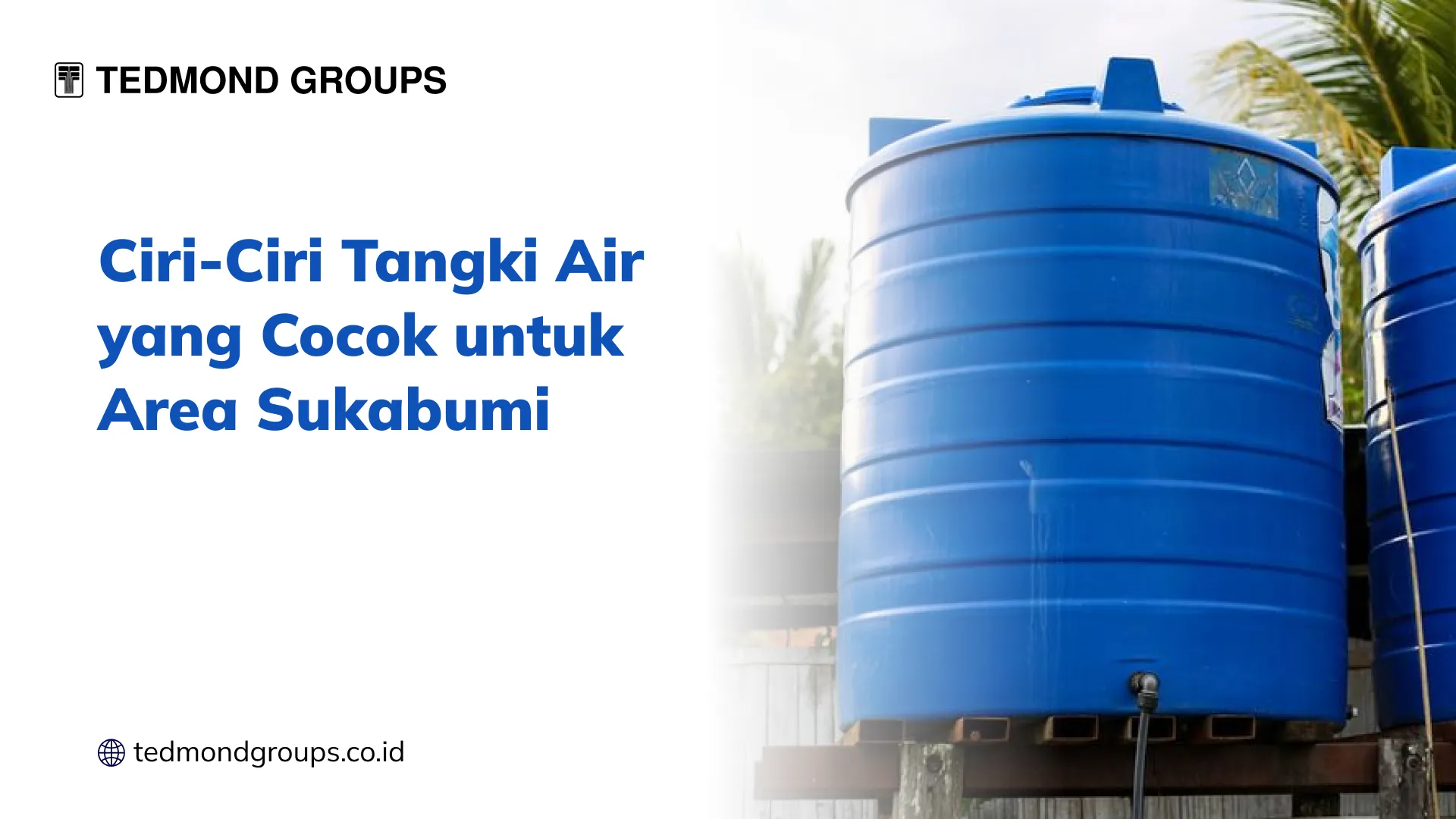 Ciri Ciri Tangki Air yang Cocok untuk Area Sukabumi