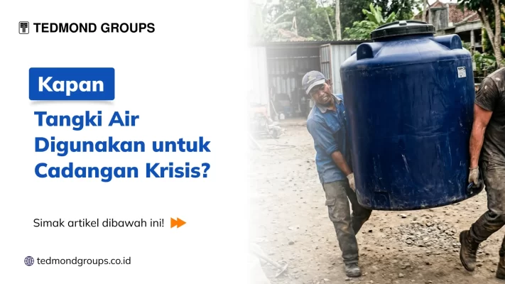 Kapan Tangki Air Digunakan Untuk Cadangan Krisis?