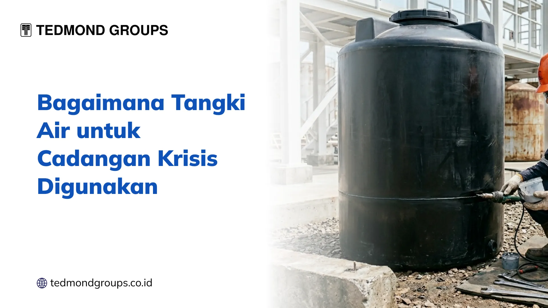 Bagaimana Tangki Air untuk Cadangan Krisis Digunakan
