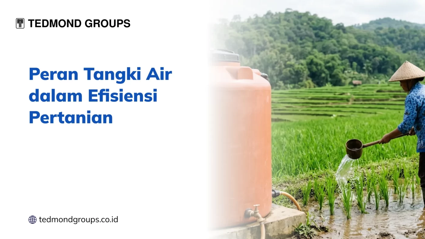 Peran Tangki Air dalam Efisiensi Pertanian