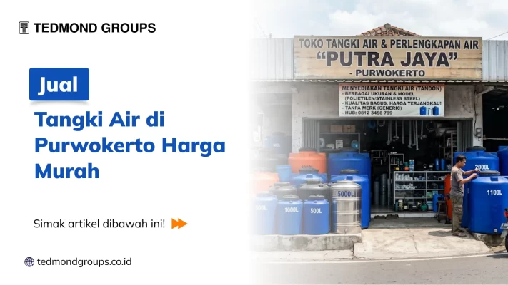 Jual Tangki Air di Purwokerto Harga Murah