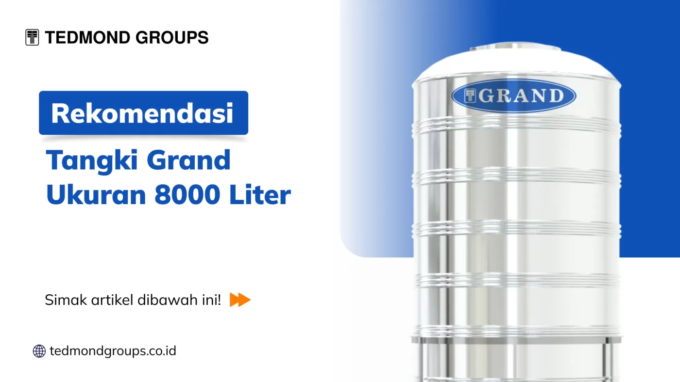 Rekomendasi Tangki Grand Ukuran 8000 Liter