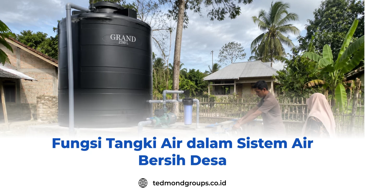 Fungsi Tangki Air dalam Sistem Air Bersih Desa