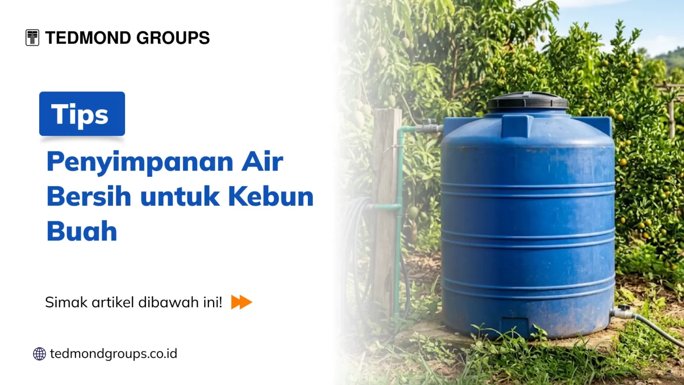 Tips Penyimpanan Air Bersih Untuk Kebun Buah
