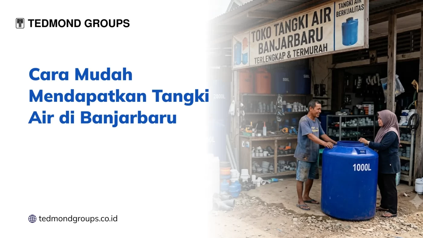 Cara Mudah Mendapatkan Tangki Air di Banjarbaru