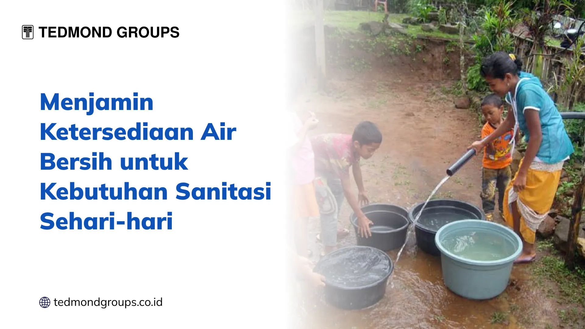 Menjamin ketersediaan air bersih untuk kebutuhan sanitasi sehari hari 1x