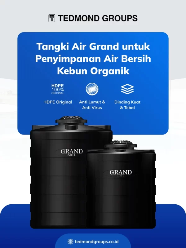 Tangki Air Grand untuk Penyimpanan Air Bersih Kebun Organik