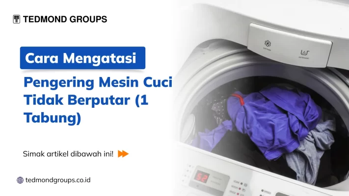 Penyebab Mesin Cuci Tidak Berputar