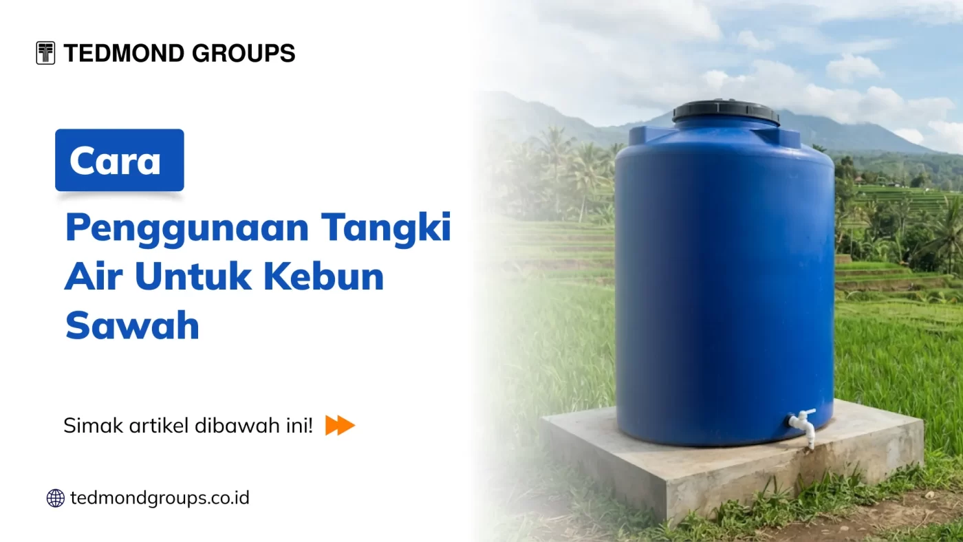 Cara Penggunaan Tangki Air Untuk Kebun Sawah