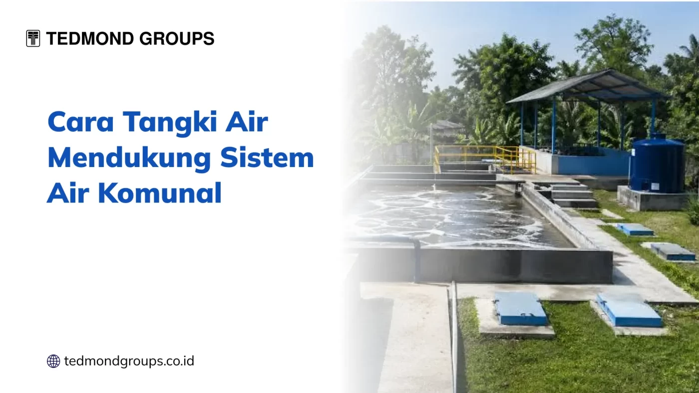 Cara Tangki Air Mendukung Sistem Air Komunal (2)