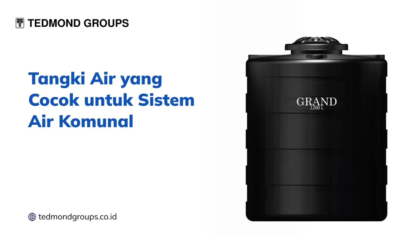 Tangki Air yang Cocok untuk Sistem Air Komunal