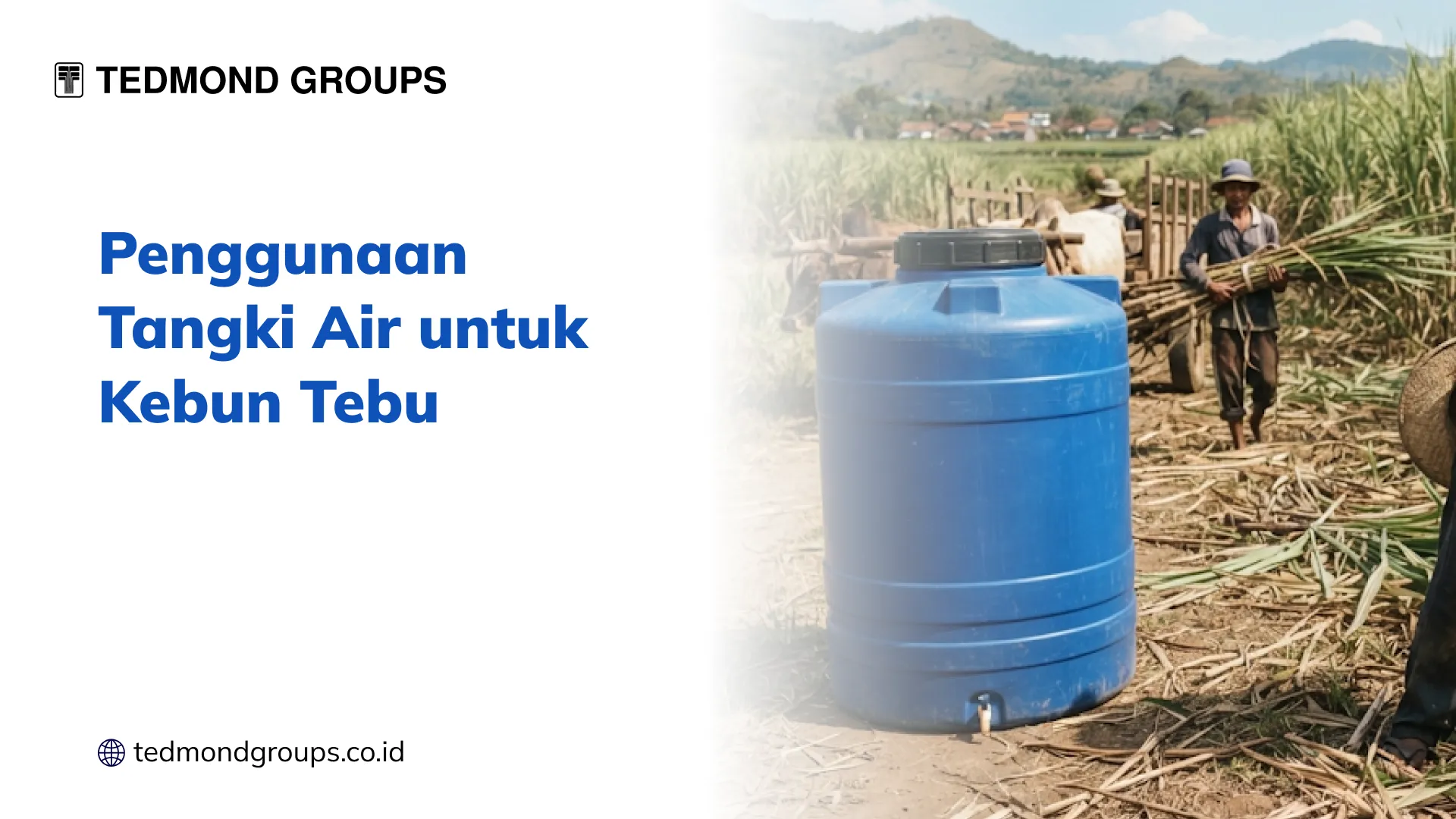 Penggunaan Tangki Air untuk Kebun Tebu