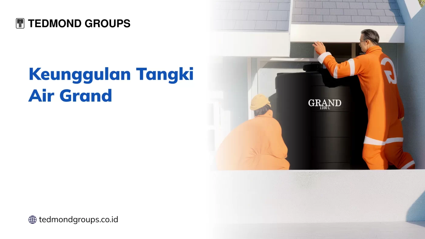 Keunggulan Tangki Air Grand
