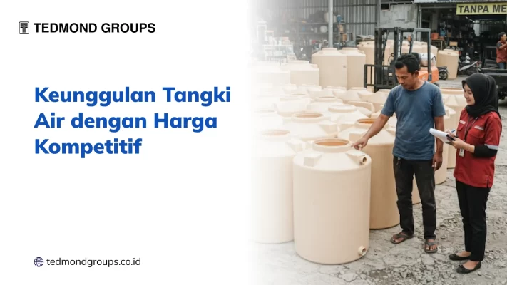 Keunggulan Tangki Air dengan Harga Kompetitif