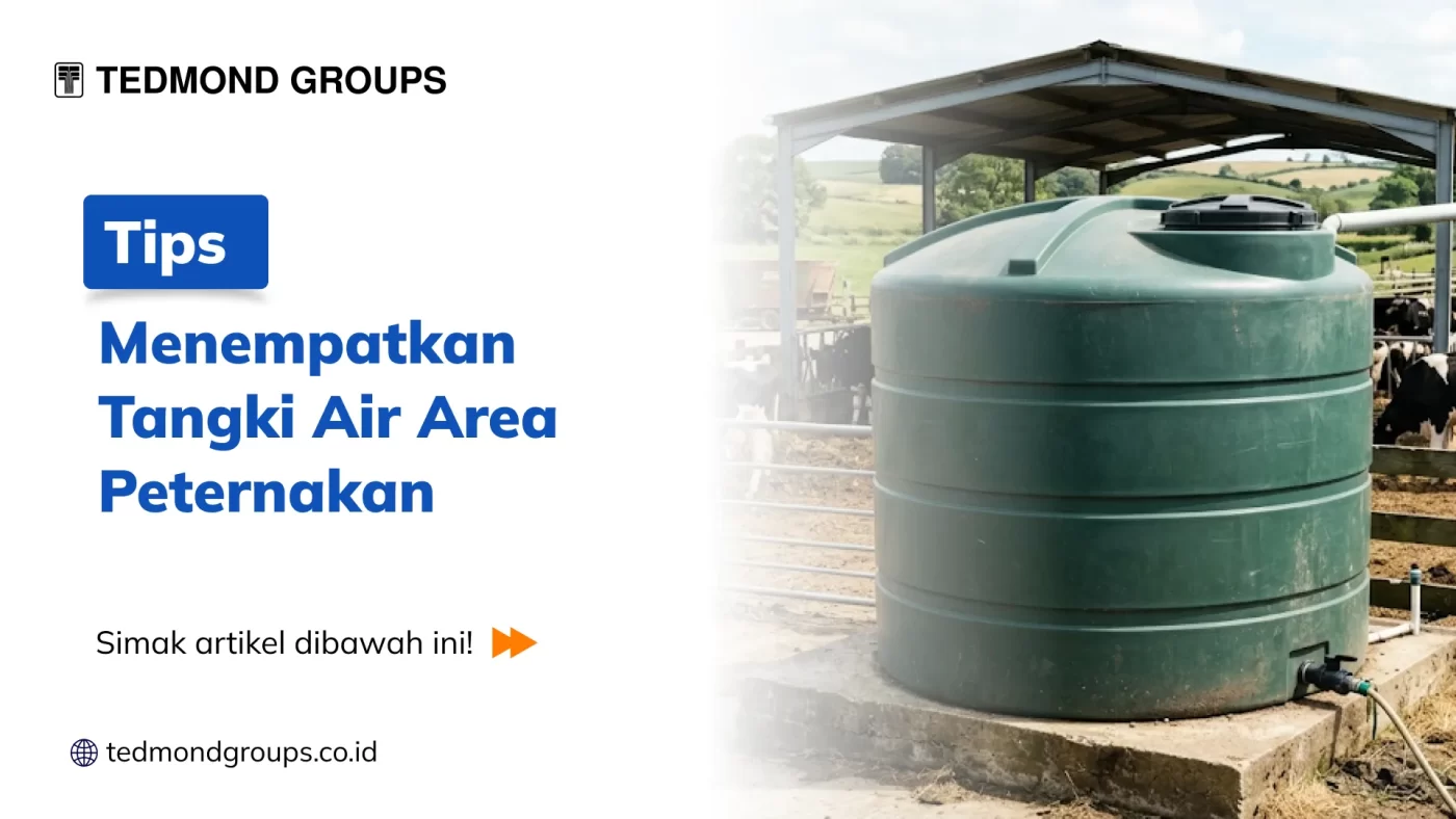 Tips Menempatkan Tangki Air Area Peternakan