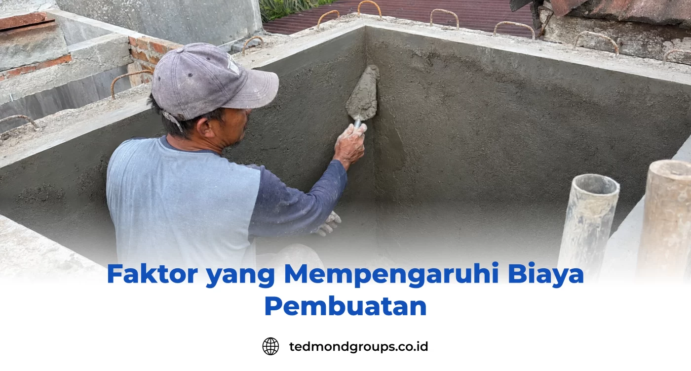 Faktor yang Mempengaruhi Biaya Pembuatan