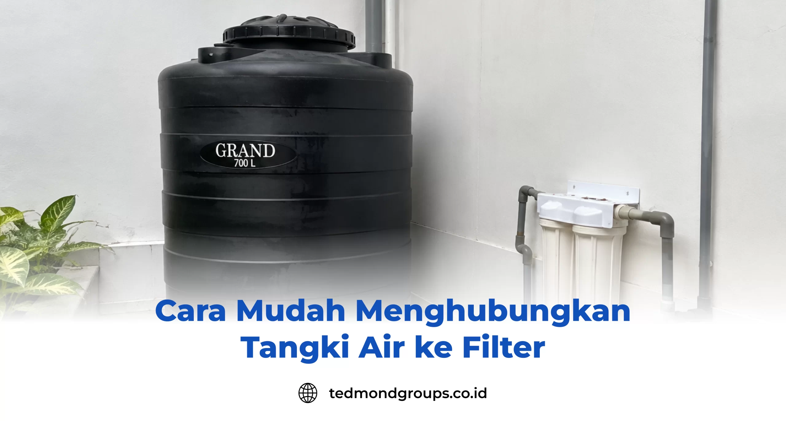 Cara Mudah Menghubungkan Tangki Air ke Filter