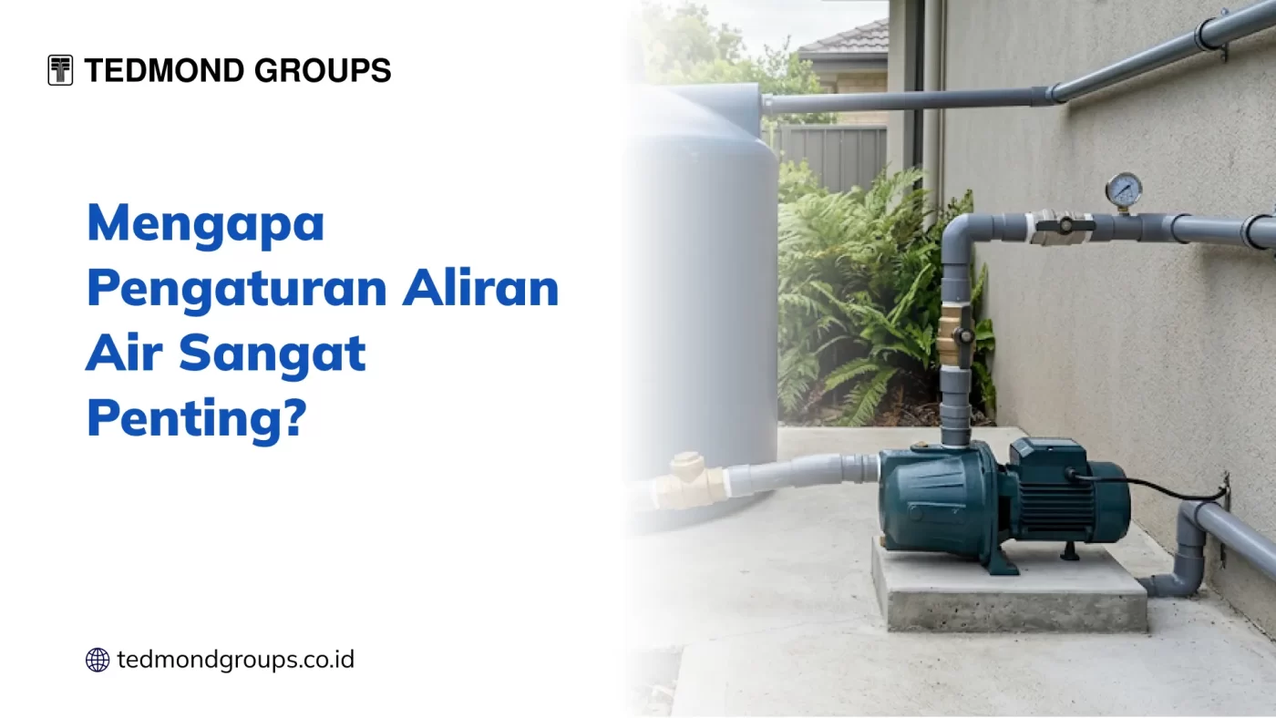 Mengapa pengaturan aliran air sangat penting 1x