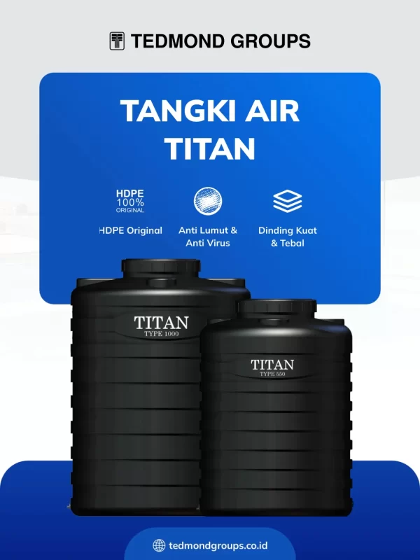 Tangki Air Titan untuk Mendukung Sistem Penyimpanan Air