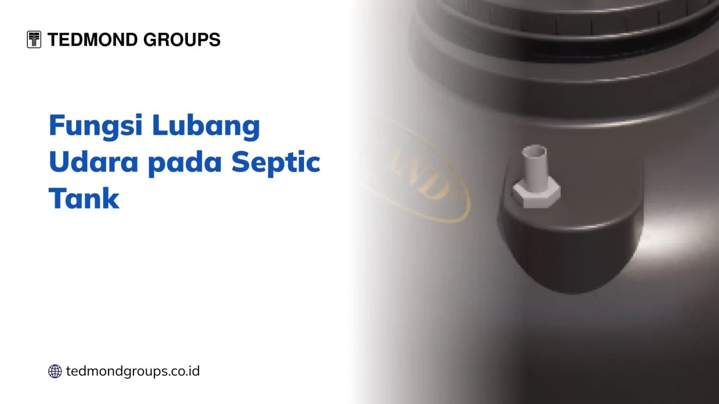 Fungsi Ventilasi Pada Septic Tank